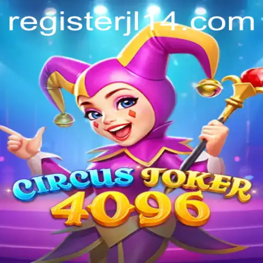 Discover the Thrill of CircusJoker4096: A New Era of Gaming